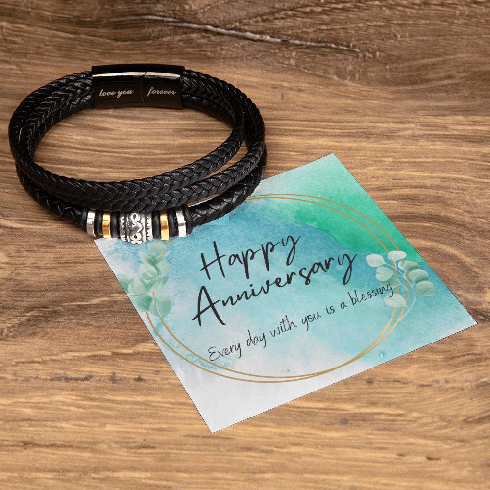 Happy Anniversary...Every day with you is a blessing...Love You Forever Leather Bracelet